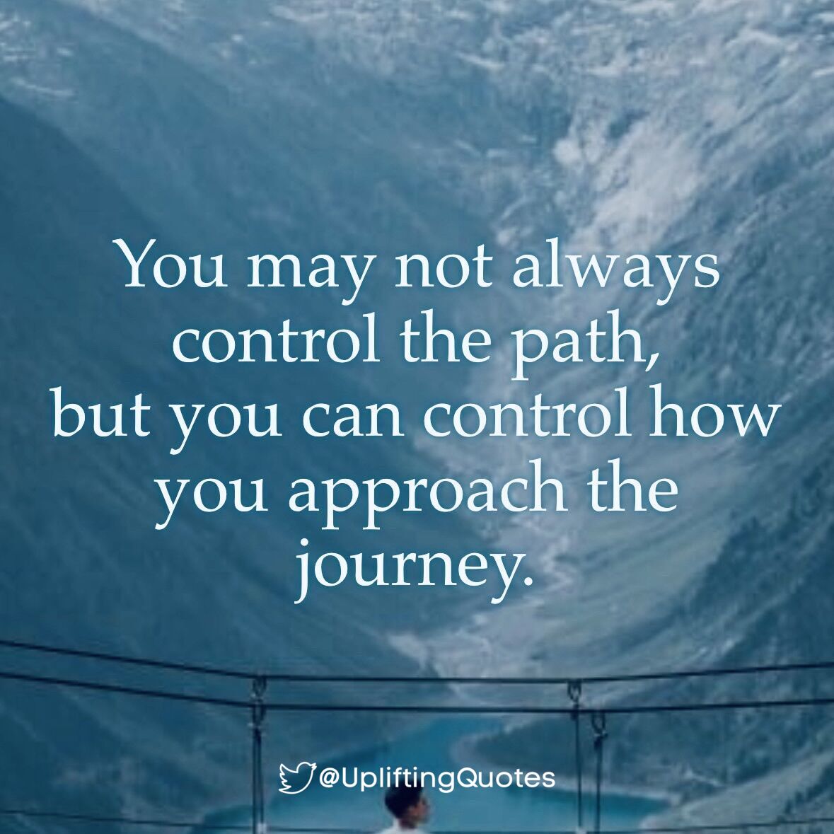 UpliftingQuotes's tweet photo. You may not always control the path,
but you can control how you approach the journey. https://t.co/OLhs71XheZ