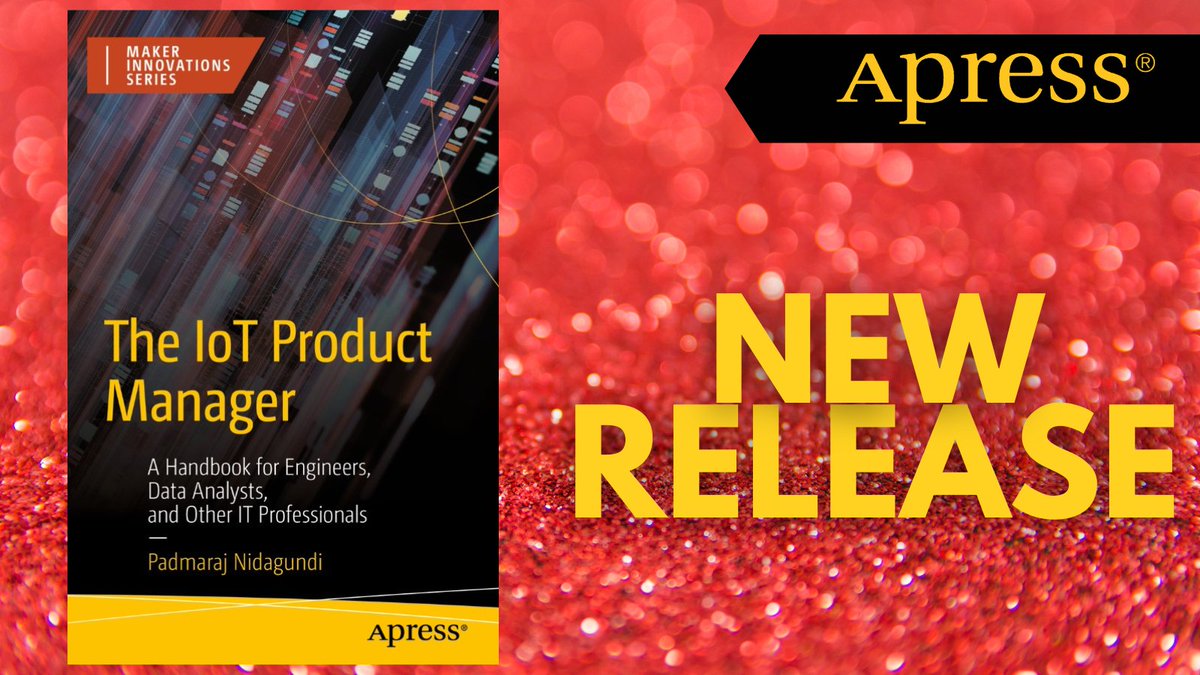 Apress's tweet photo. Enhance your #productmanagement skills in the #IoT industry & navigate through the world of small and #Edge devices to successfully launch and monitor products connected together to make smart environments. #agile #UI #producdesign #IoTproject ๐ https://t.co/qsGbMtFkWT https://t.co/HOvYufEAG3