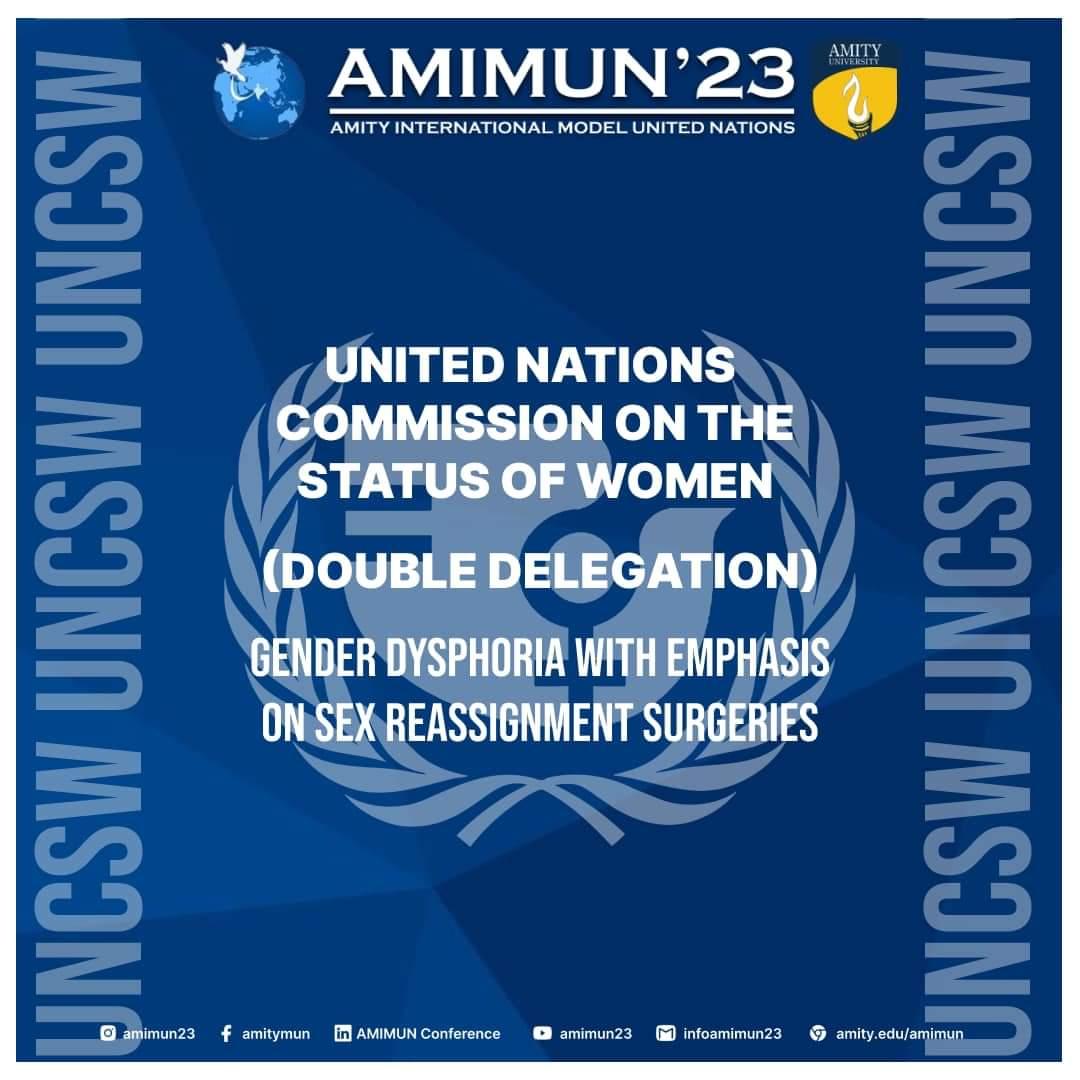 amimun23's tweet photo. United Nations Commission on the Status of Women (UNCSW)-

Agenda: Gender Dysphoria with emphasis on Sex Reassignment Surgeries. 

Executive Board-
Co-Chairperson: Parinay Gupta
Co-Chairperson: Siddhant Treasure
Vice-Chairperson: Ranjeet Hudda
Substantive Director: Zeba Hussain https://t.co/a6m9bOlRue
