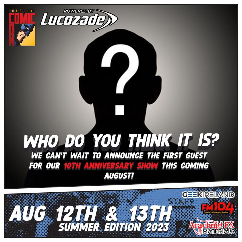 DublinComicCon's tweet photo. Mark the calendars, set the alarms, put postits all over your house -- do whatever you need to do to remind yourself to check out our social media channels at 5pm, Sunday January 8 to hear our first guest for SUMMER EDITION 2023! Keep the guesses coming!
.
#DublinComicCon #DCC https://t.co/YdgZuycI9F