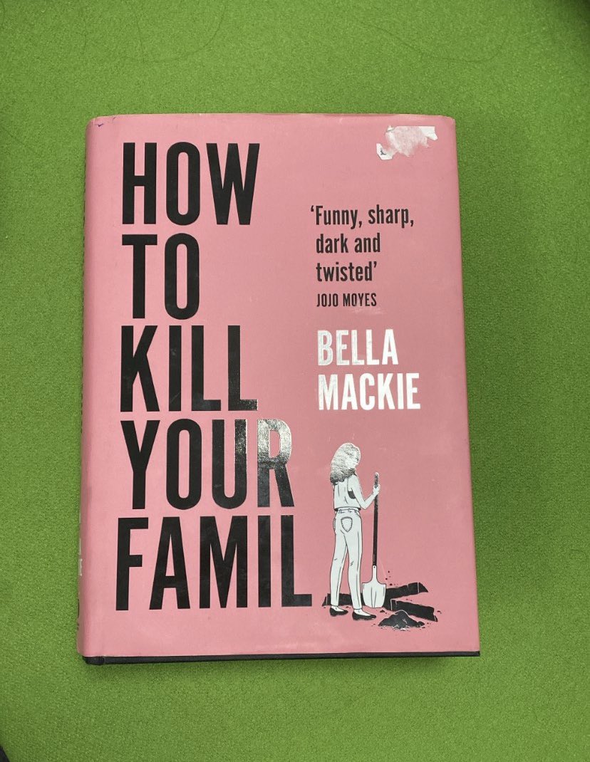 Loved every page of this @bellamackie #HowToKillYourFamily