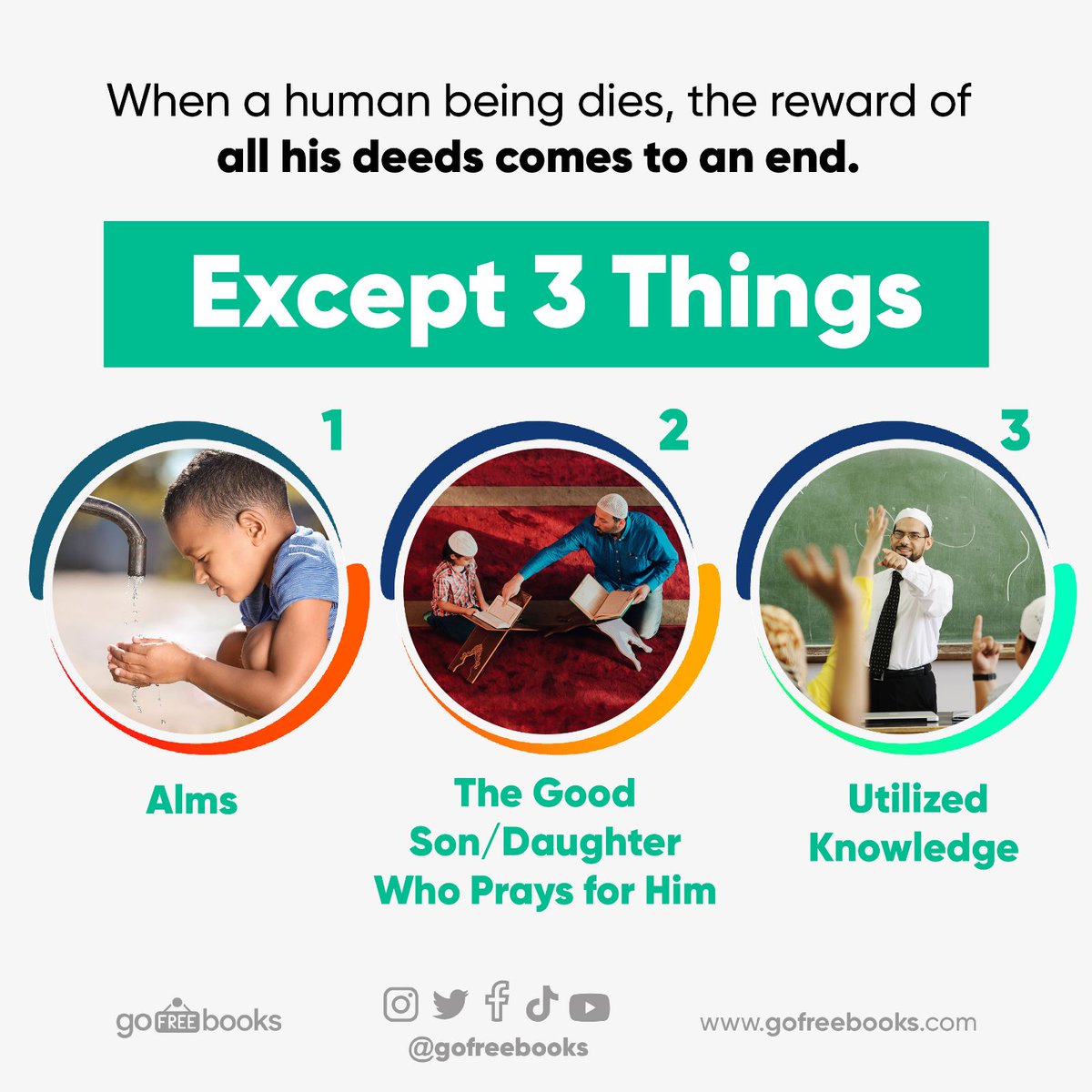 gofreebooks's tweet photo. When a human being dies, the reward of all his deeds comes to an end.
Except 3 Things
Alms The Good Son/Daughter Who Prays for Him Utilized Knowledge
#human #dies #deeds #end #exept #things #alms #good #son #doughter #who #prays #him #utilized #knowledge #read #listen #share https://t.co/RyiO0qcVHy