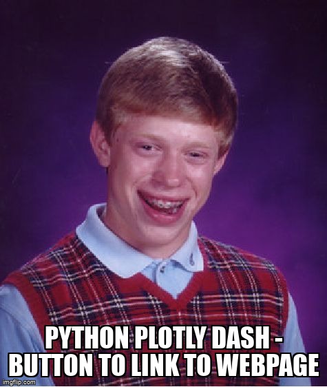 overflow_meme's tweet image. Python plotly dash - button to link to webpage stackoverflow.com/questions/6388… #python #plotlydash