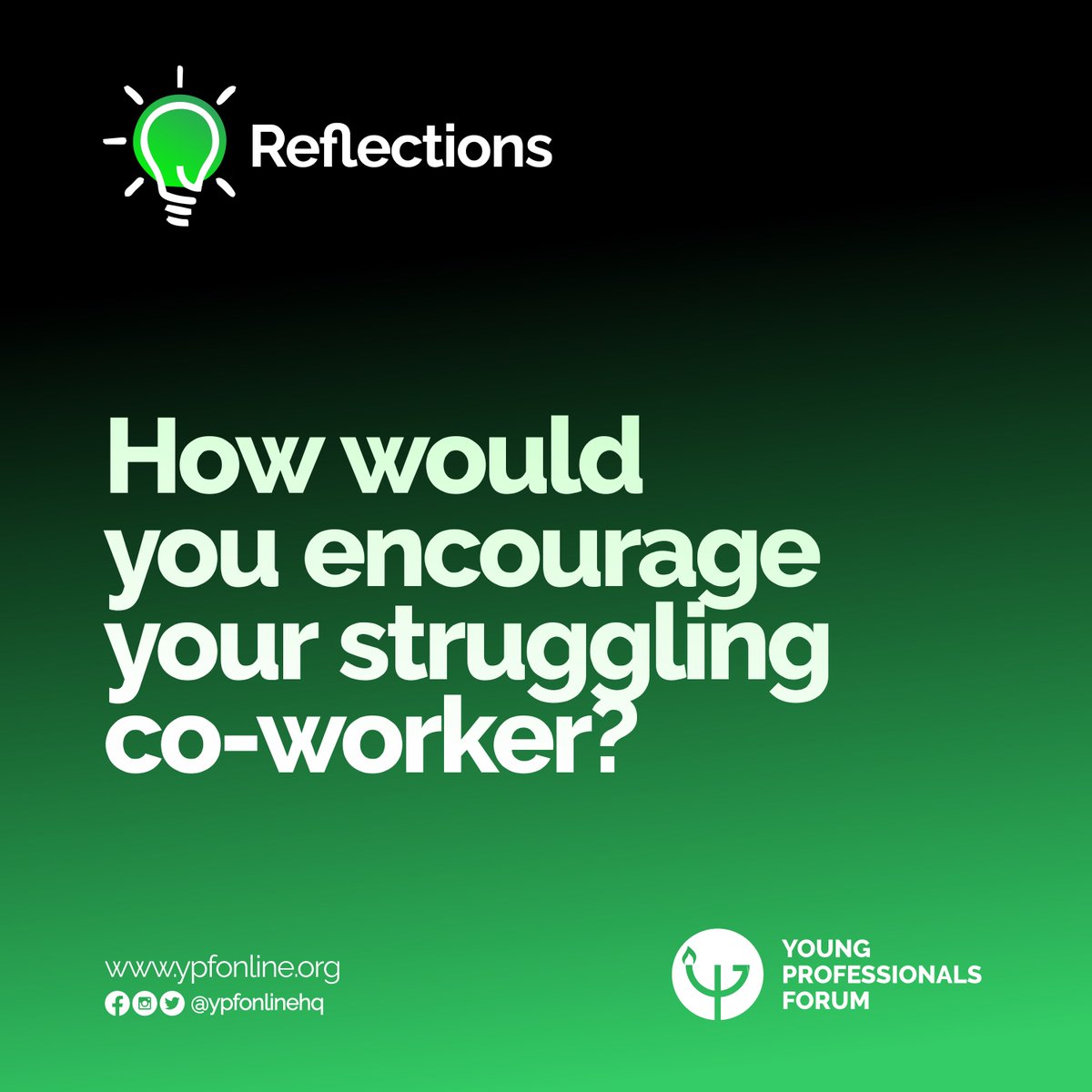 ypfonlineHQ's tweet photo. #Reflections  

How would you encourage your struggling co-worker?

Let's hear your views.

#reflections #thoughts #ypfhq #views #youngprofessionalsforumhq #youngprofessionals  #encourage #coworker  #struggling  #ypf  #saturday #weekend https://t.co/bErbVDru9O