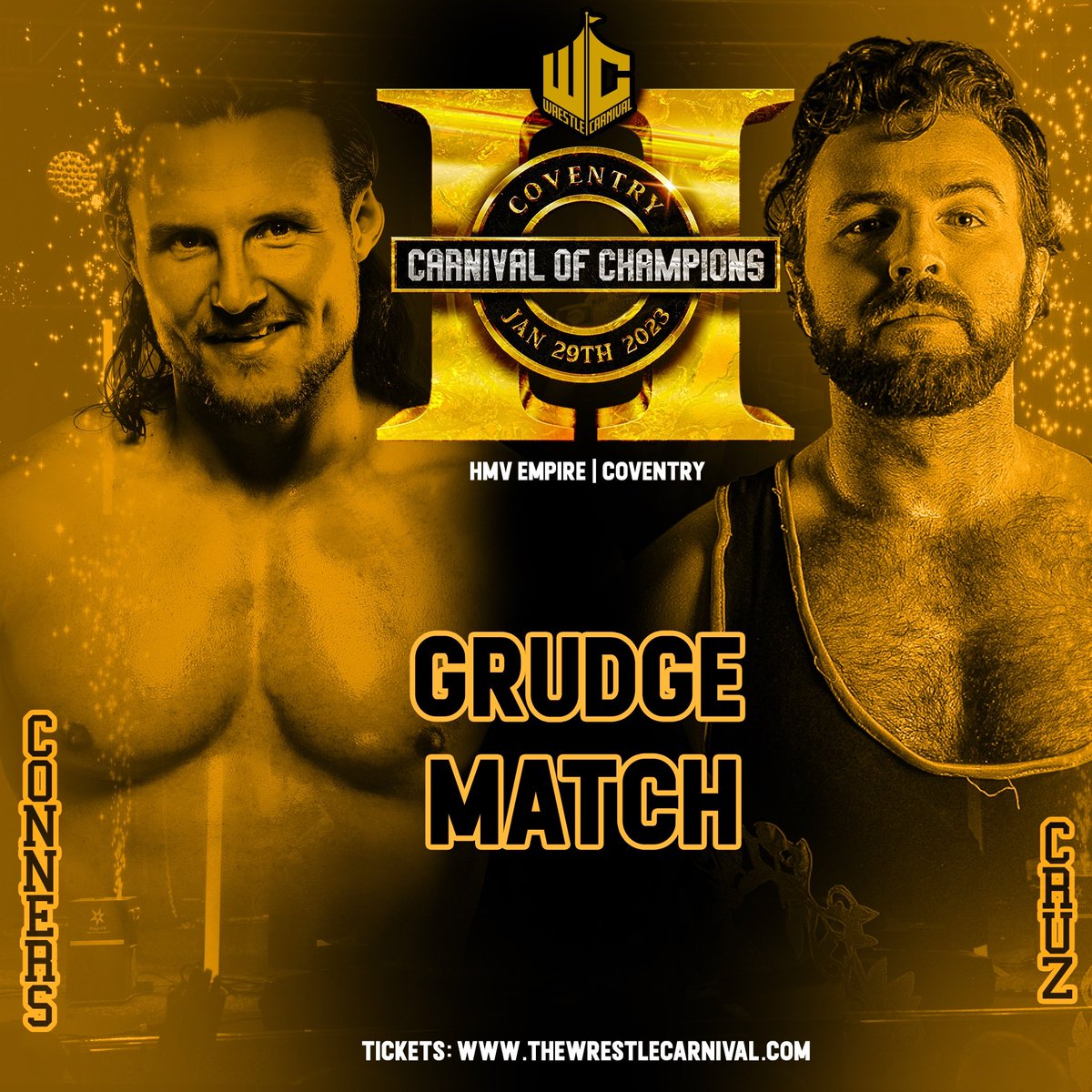 WrestleCarnival's tweet photo. 🏆Carnival Of Champions II🏆
Jan 29th | Coventry | HMV Empire

VIP Front Row - SOLD OUT
VIP Second Row - 3 LEFT !!!!
Limited General Remains.

Join us as we enter 2023 with a BANG.

Secure Tickets from the all-new .com below.
🌐https://t.co/SrVK0DBaRW 🌐 https://t.co/t6asVkre8L