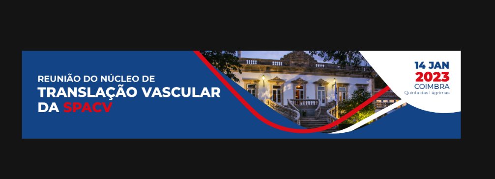 Scientific meeting focused on the challenges of Translational Medicine in Peripheral Arterial Disease. 
January 14th, Quinta das Lágrimas,Coimbra.