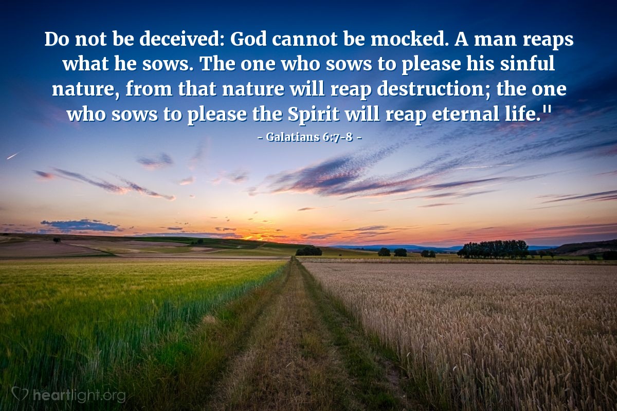 Humans don't like to be manipulated, so let's not expect to achieve that with God. Thinking we can fool God, or trying to deceive others, is a great sign that we have deceived ourselves.