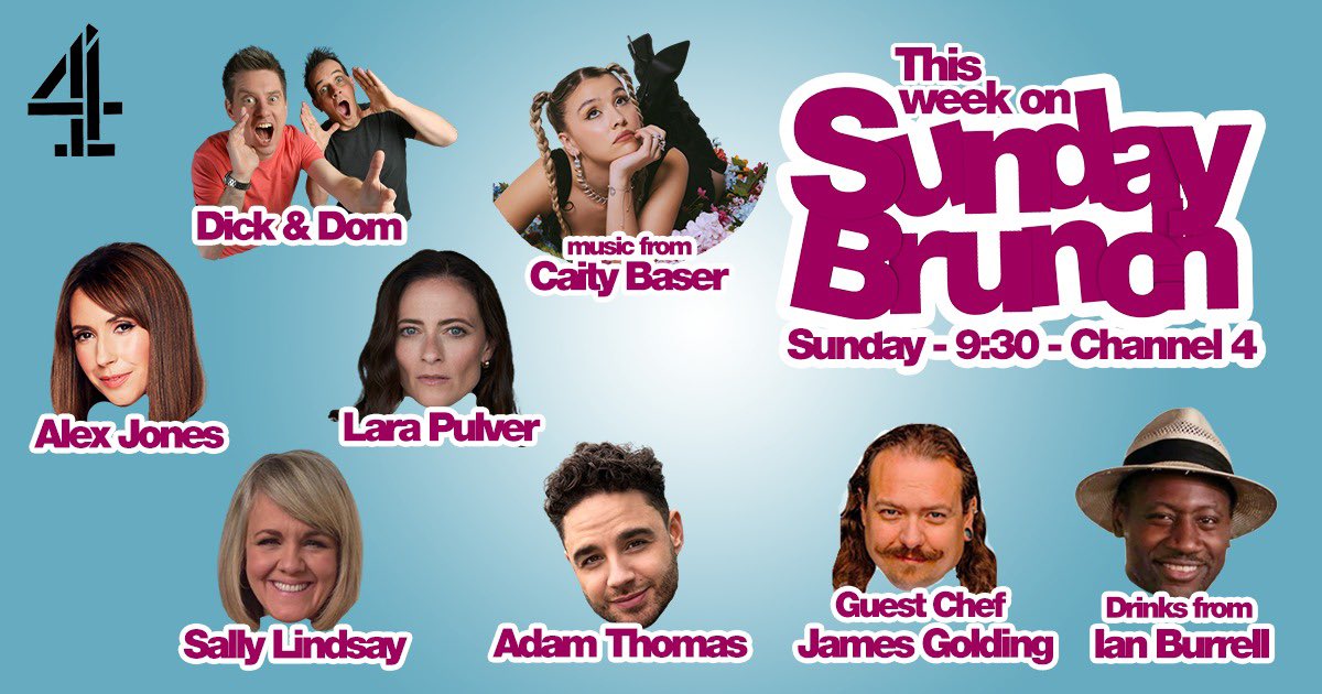 On tomorrow’s #SundayBrunch we have <a href="/dickndom/">Dick and Dom</a> @missalexjones @larapulver <a href="/adamthomas21/">adam thomas</a> &amp; #sallylindsay 
✨GUEST CHEF <a href="/JamesGolding10/">James Golding</a> 👨‍🍳 Drinks from <a href="/DaRumAmbassador/">Ian The Rum Ambassador Burrell</a>🍹PLUS LIVE MUSIC 🎶 from <a href="/BaserCaity/">CaityBaser</a> 🎤 Sunday 9.30am! 🙌 📺 <a href="/Channel4/">Channel 4</a>! 💥