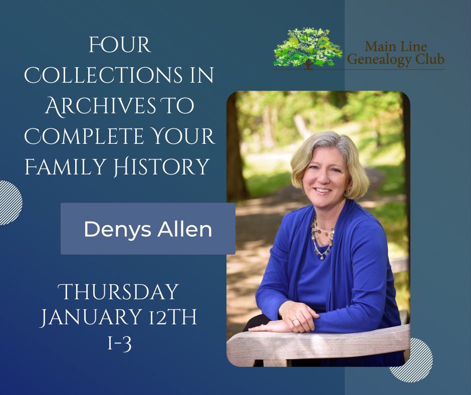 MLGC’s first lecture of 2023! Denys Allen of <a href="/paancestors/">PA Ancestors</a> !! Join in the fun on 1/12/23 1PM EST, get on the mailing list for Zoom link! mainlinegenealogy.org