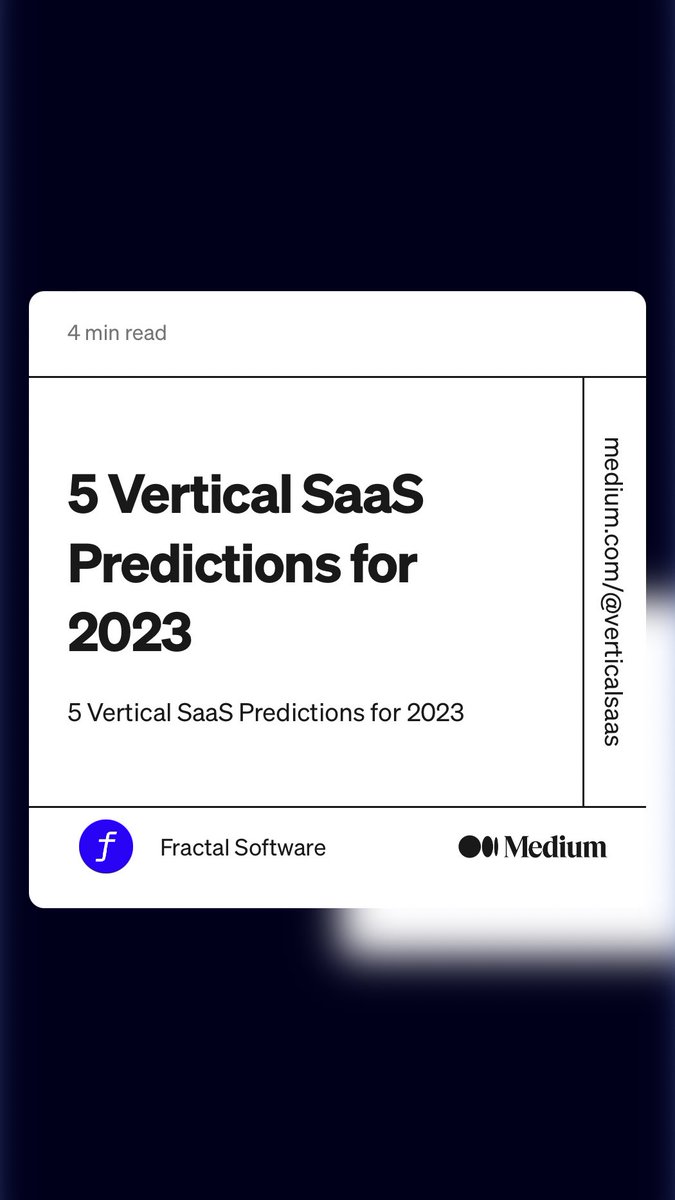 “5 Vertical SaaS Predictions for 2023” by Fractal Software
link.medium.com/3XtNSDw7owb
