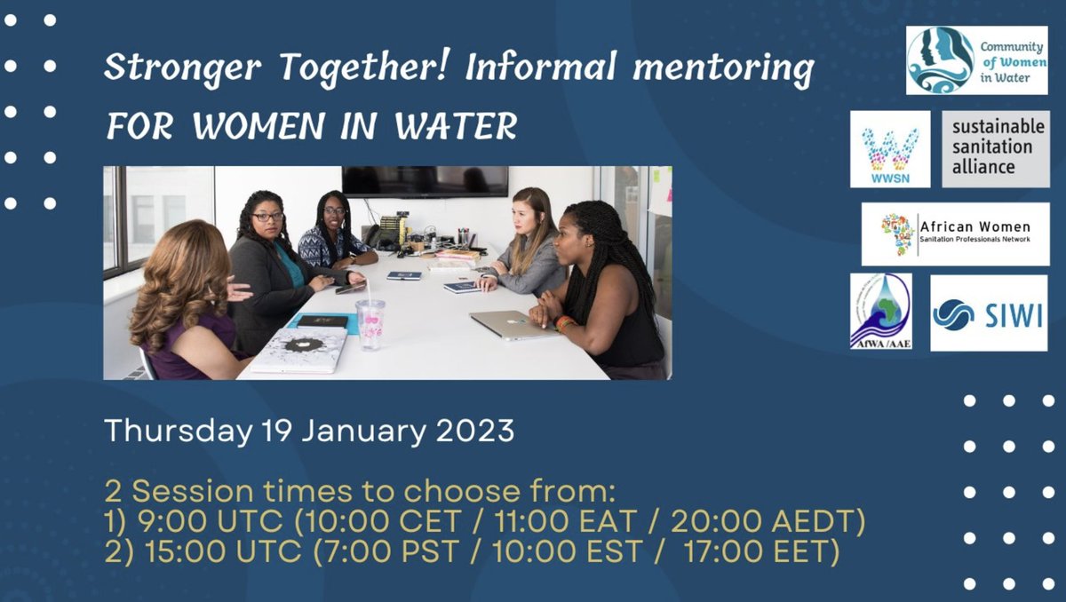 On 19 JAN we offer 'Stronger Together! Informal mentoring for Women in Water' together with sister organizations
@susana_org @ICWC_se @siwi_water #CWiW @WWSN_WaterSan & others #SheEmpowers
Register
9-10am UTC bit.ly/3ioEZRU
3-4pm  UTC bit.ly/3GOb8Mc
