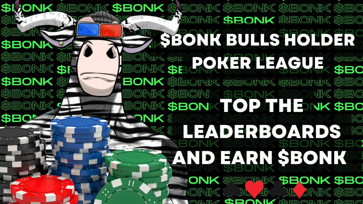 BONKBullsNFT's tweet photo. 7-day Holder's Poker League has started! 

Play every day for JUICY $BONK. Details in Discord

@hey_wallet
 send 10000 $bonk to the first 500 retweets https://t.co/mFkJaJHlx0