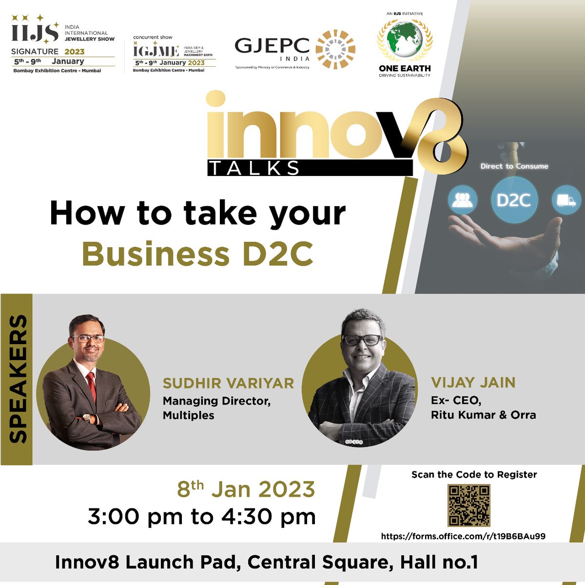 GJEPCIndia's tweet photo. Today's session @ innov8 talks is on how to take your business D2C. Sudhir Variyar, MD, Multiples, and Vijay Jain, Ex- CEO, Ritu Kumar & Orra are the distinguished speakers of the session. The session timing is from 3 to 4.30 pm.
#IIJSSignature2023 #Innov8talks @VijayJain_vj https://t.co/B8tYc7nlSx
