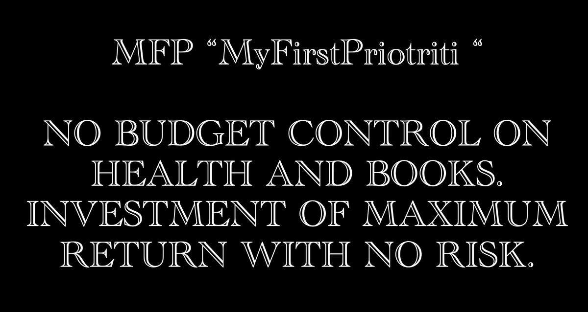 MFP “MyFirstPriotriti “No Budget Control On Health and Books. Investments Of maximum Return With No Risk"  #MyFirstPrioriti <a href="/hvgoenka/">Harsh Goenka</a>  <a href="/warikoo/">Ankur Warikoo</a> <a href="/NileshShah68/">Nilesh Shah</a>  <a href="/FitIndiaOff/">Fit India Movement</a> <a href="/MoHFW_INDIA/">Ministry of Health</a>