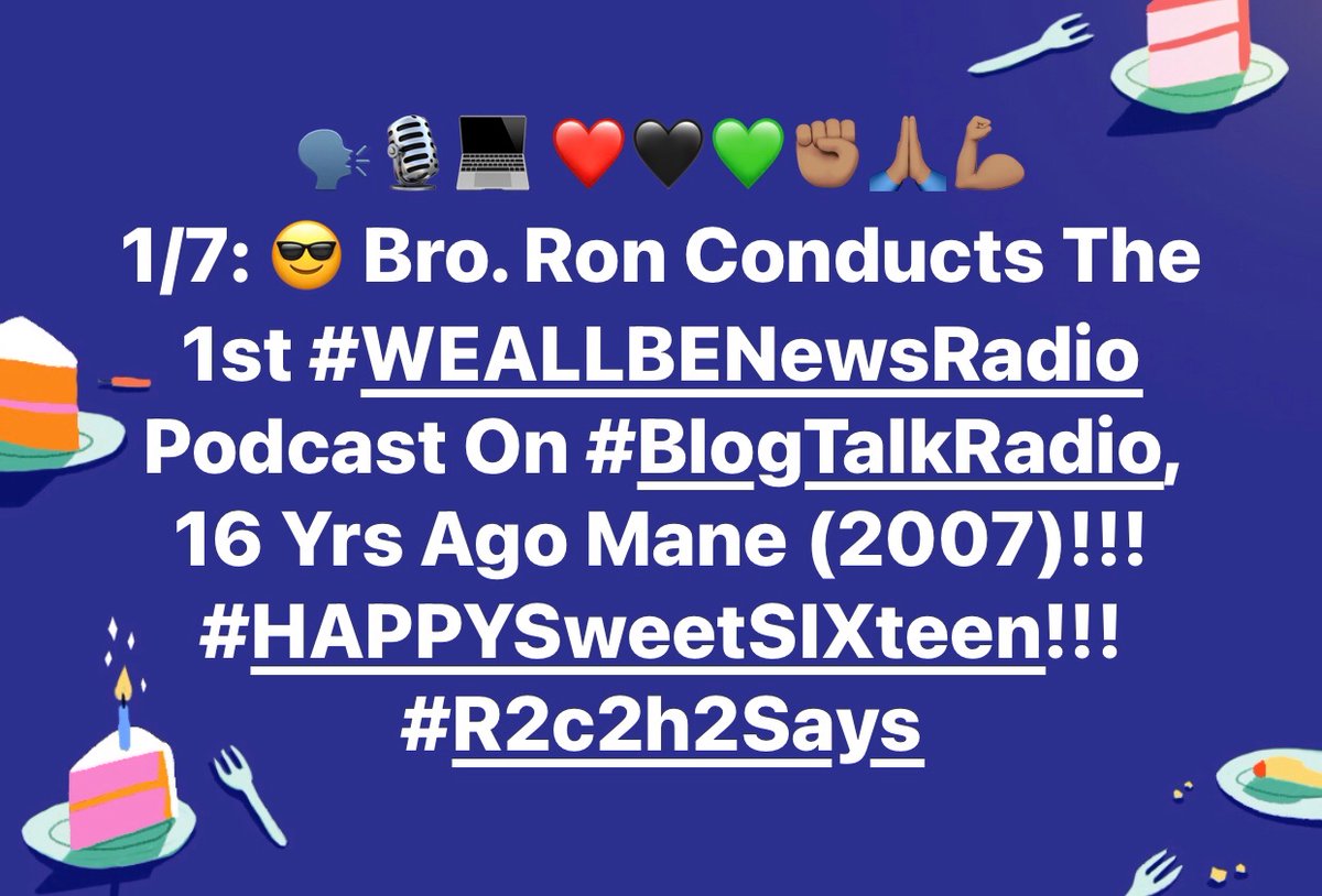 weallbe's tweet image. 🗣🎙💻 ❤️🖤💚✊🏽🙏🏽💪🏽
1/7: 😎 Bro. Ron Conducts The 1st #WEALLBENewsRadio Podcast On #BlogTalkRadio, 16 Yrs Ago Mane (2007)!!!#HAPPYSweetSIXteen!!! 
#R2c2h2Says
