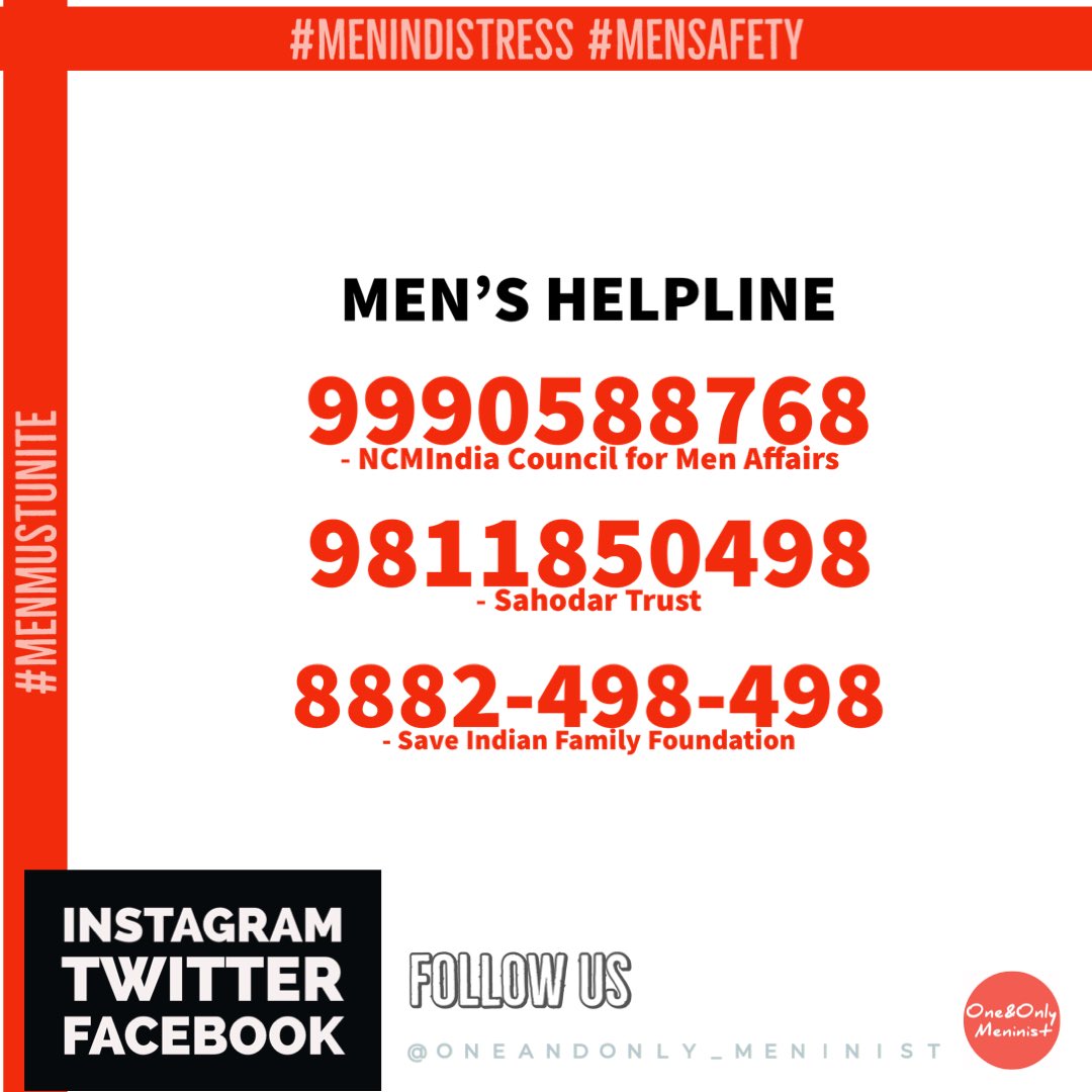 oneandonlymen's tweet photo. Men in distress reach the numbers mentioned below.
Men Helpline/National Men Helpline
9990588768
9811850498
8882498498
#nationalhelplineformen #HelplineForMen #emergencynumber #Men #PurushShakti #GenderBiasedLaws #NationalCommissionforMen #Google #GoogleForIndia #India https://t.co/2yAImR8xPT