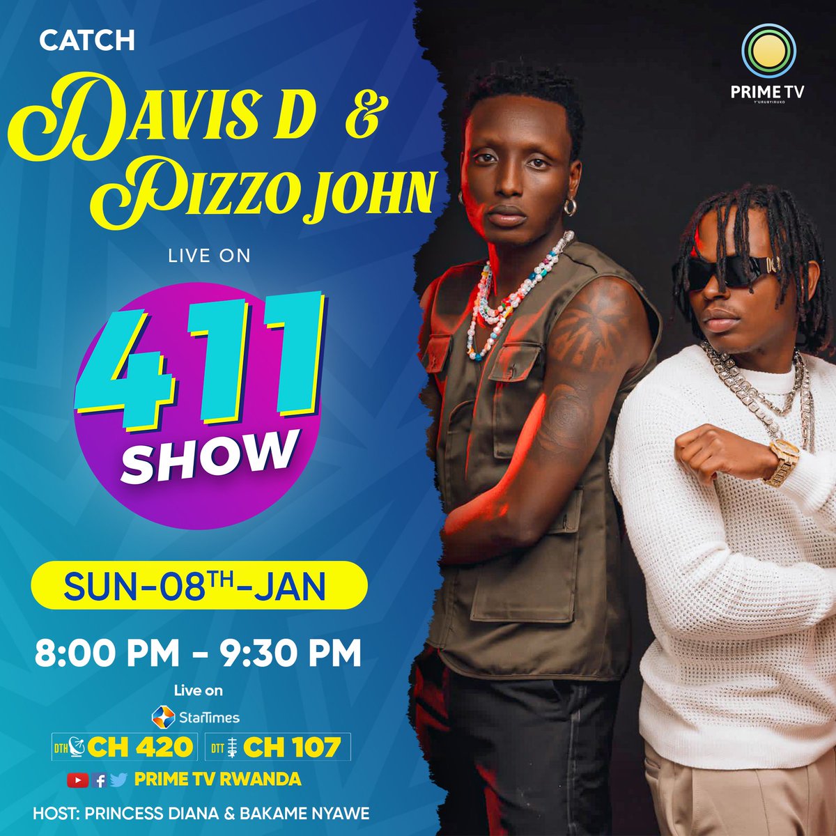 PrimeTv_Rwanda's tweet photo. #411Show tonight we will be with #Davisd & #Pizzojohn from 8PM
Don't miss! https://t.co/j3eNf1NN11