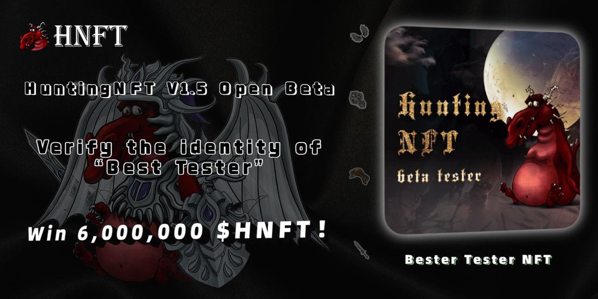 #HuntingNFT V1.5 Open Beta is available now!

🎉Join the Beta test event，get「Best Tester NFT」share 6,000,000 $HNFT！

📅2023/1/8-/1/22

come and win the reward！

☞ Join the game：huntingnft.cc
☞ GALXE tasks： galxe.com/HuntingNFT/cam…

#airdrop #GameFi #P2E #Nervos