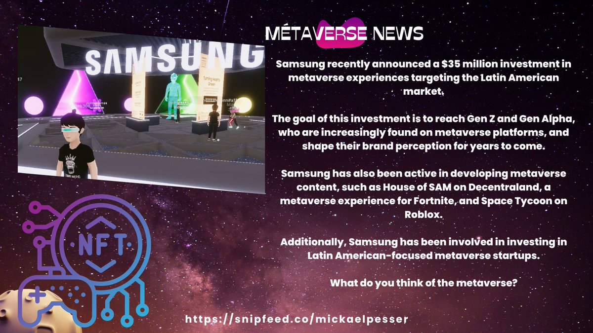 MickaelPesser's tweet photo. Actualité Métaverse 👇
Samsung investit 35 millions de dollars pour promouvoir le Metaverse en Amérique latine
Metaverse News 👇
@SamsungFR invests $35 million to promote the Metaverse in Latin America
#metaverse #samsungmetaverse #amériquelatine #generationz #generationalpha https://t.co/nuE6FE8Aay