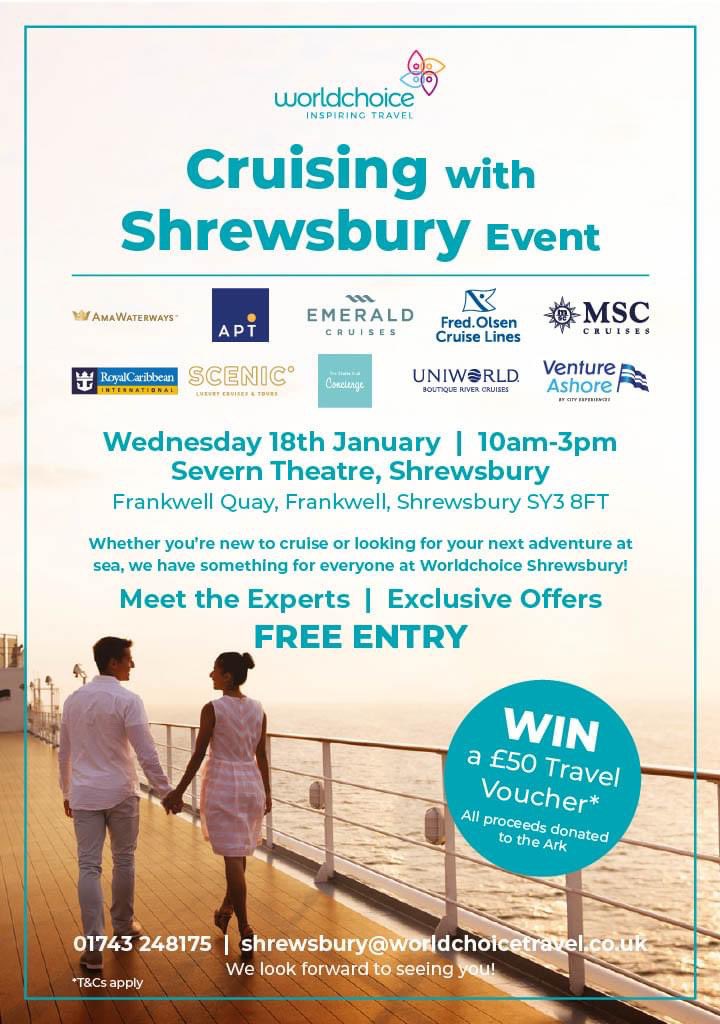 We are delighted to invite you along to our cruise event at Theatre Severn (Haydn Room). We will have representatives from 8 cruise suppliers who love to talk all things cruise. Please come along and chat with them and us. No need to prebook. We look forward to seeing you there