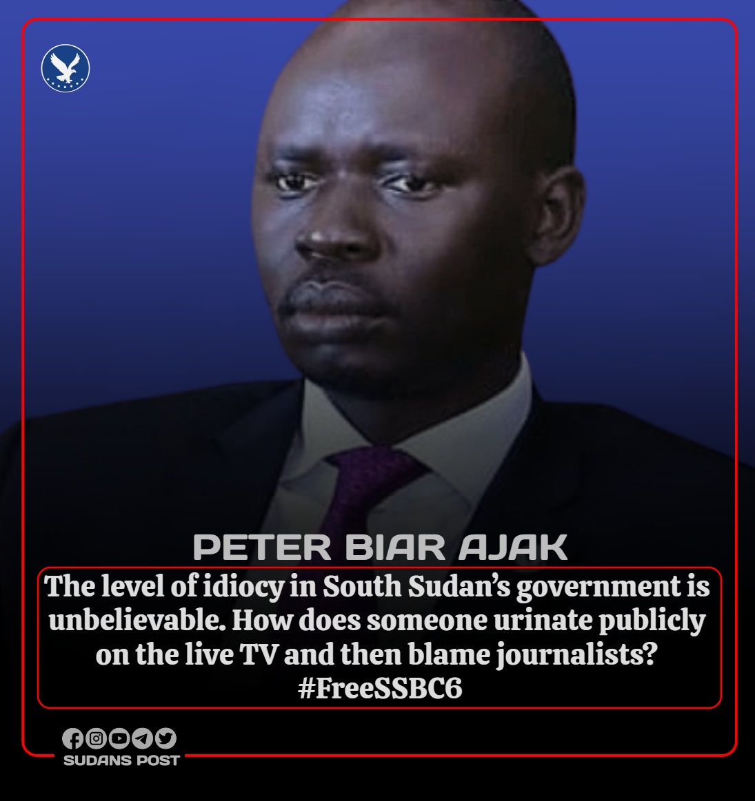 SudansPost's tweet photo. Peter Biar Ajak on detention of #SSBC journalists over viral video in which President Salva Kiir Mayardit appears to be wetting himself in public: #FreeSSBC6 https://t.co/bKtmWrgakF