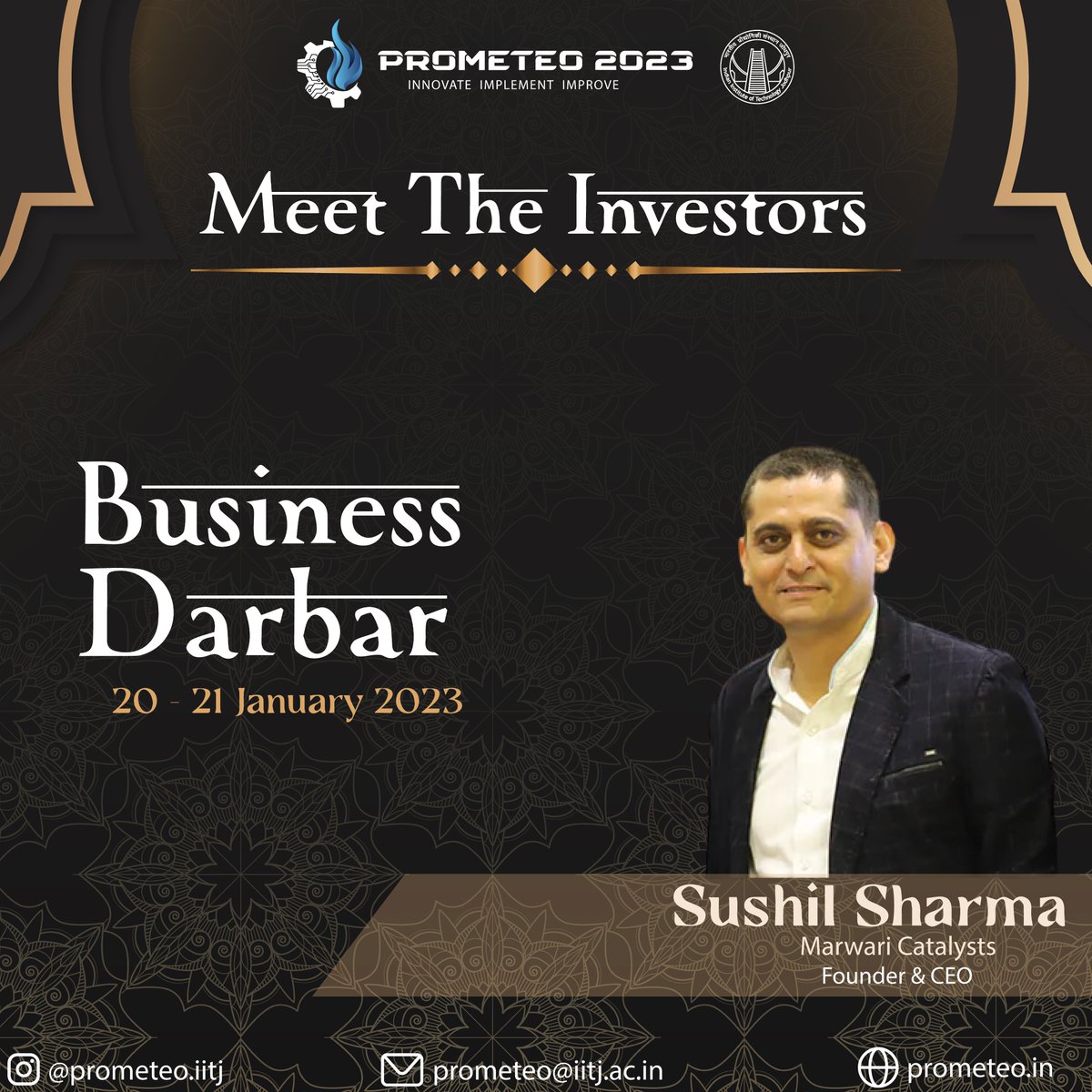 Prometeo '23, IIT Jodhpur is pleased to announce Mr. Sushil Sharma, Founder and CEO of Marwari Catalysts as an investor for our flagship pitching event Business Darbar.

#prometeo #iitjodhpur #business #investment #investor #marwaricatalysts #techfest #startup #finance #sharktank
