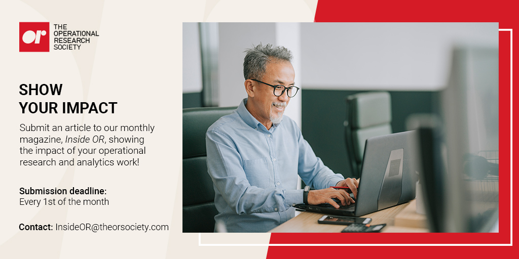 TheORSociety's tweet photo. Show the impact you're having within the world of OR by submitting an article to #InsideOR Magazine. Deadline is 1st of every month, contact insideor@theorsociety.com More information also at https://t.co/y7485AHH1j #OperationalResearch #ThisIsOR #ORMS #analytics #datascience https://t.co/uLKXtktuDV