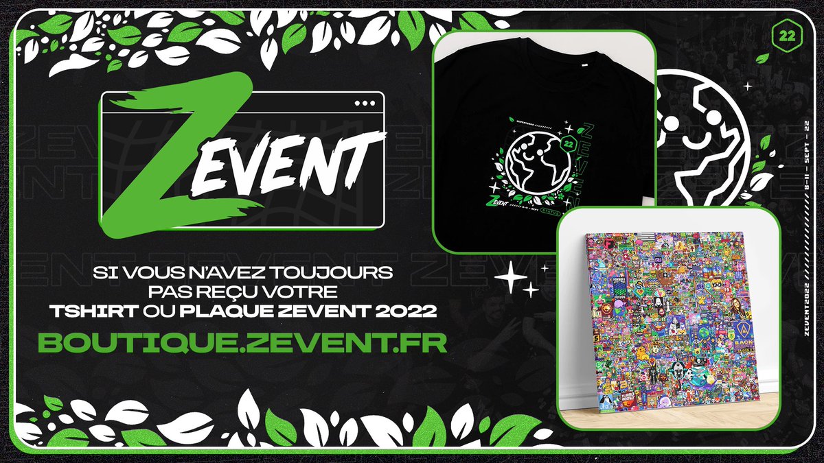 Merci de RT : SI VOUS N’AVEZ PAS ENCORE REÇU VOS T SHIRTS ZEVENT2022, rendez vous sur boutique.zevent.fr et faites une requête au support. Nous avons envoyé plus de 180 000 t-shirts en 3 mois mais les services postaux en perdent… On essaye de faire le max de notre côté 💚