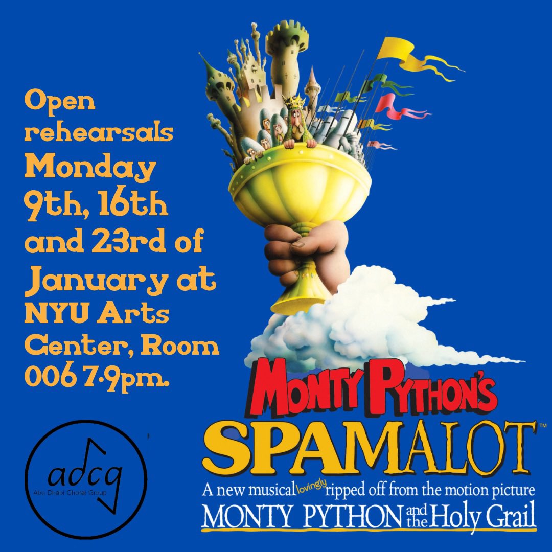 ADChoralGroup's tweet photo. We know this is the announcement you’ve all been waiting for! Open rehearsals begin tomorrow at @nyuadartscenter. We’re super excited to have you all back with us in 2023. #spamalot #MontyPython #alwayslookonthebrightsideoflife https://t.co/QLakUZ8L9h