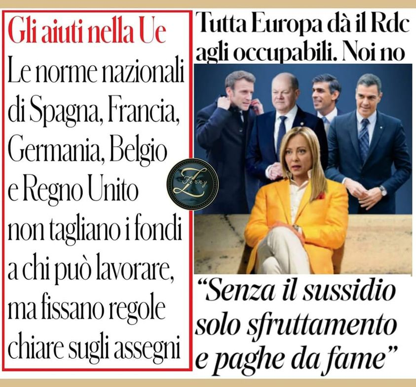 REDDITO, L’EUROPA ASSISTE ANCHE GLI OCCUPABILI (F.Q. 7gen.2023)
ITALIA NO.

#GovernoMeloni #italia #redditocittadinanza