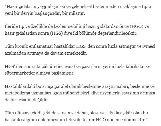 Gelecekte tıp ve özellikle de beslenme bilimi hazır gıdalardan önce (HGÖ) ve hazır gıdalardan sonra (HGS) diye iki bölümde değerlendirilecektir.