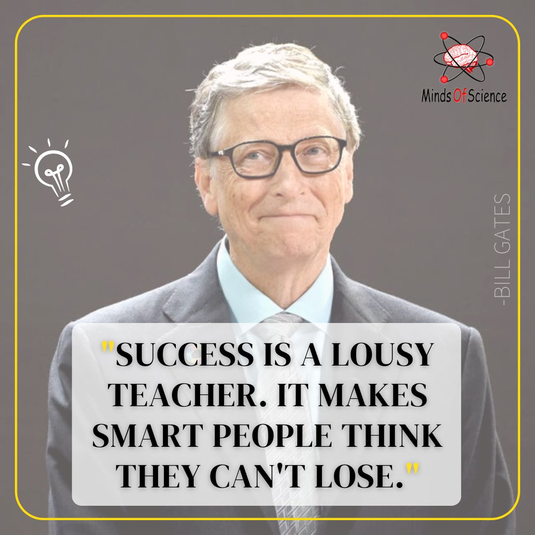 MindsOfScience1's tweet photo. SUCCESS IS A LOUSY TEACHER. IT MAKES SMART PEOPLE THINK THEY CAN'T LOSE.
To know more please visit https://t.co/ZMVflTqCTh
#mindsofscience #learnphysics #physics #science #scientist #physicsfun #learning #learn #foryou #education #space #astrophysics #earth #knowledge #Quantum https://t.co/aNjIoxPjcr