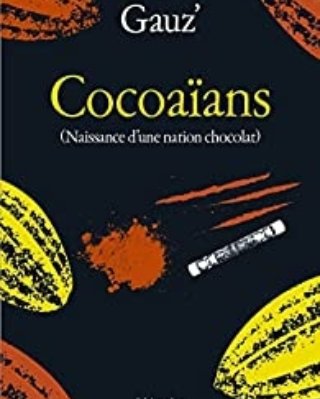 #ChezGangoueus
Cocoaïans, Naissance de la nation chocolat de Gauz', nouvel article sur mon blog litteraire Chez Gangoueus.
#critiquelitteraire <a href="/gauz04/">Gauz’</a> #cocoa #colonisation <a href="/LArcheEditeur/">L'ARCHE - éditeur & agence théâtrale</a> #cotedivoire #Gauz #cocaine 
👇🏼👇🏾👇🏼
gangoueus.blogspot.com/2022/12/gauz-c…