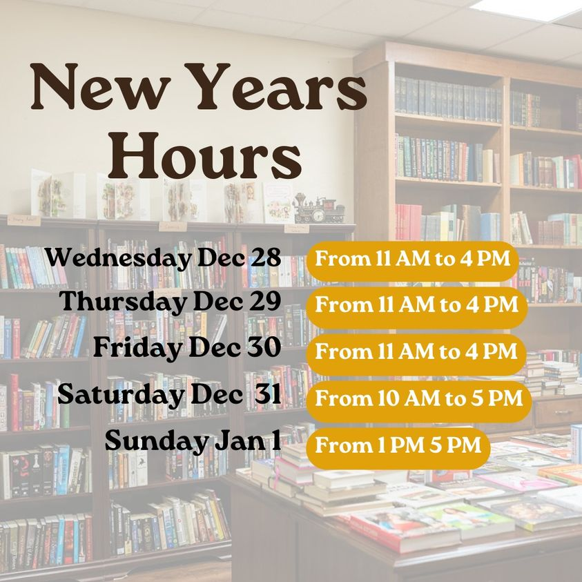 We look forward to seeing you soon at 304 Main! We'll be back to weekend hours in the New Year, but until then we have additional weekday hours for everyone who wants to ring in the New Year with a good book.