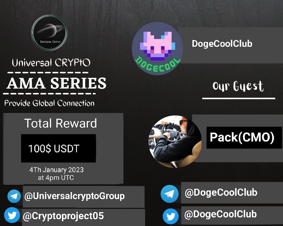 We are pleased to announce our Next  Text  AMA on 4th January 2023  at 4:00 PM UTC
<a href="/Cryptoproject05/">Universal Crypto</a>
×
@DogeCoolClub
👉Reward: 100$ 

👉For AMA details:

@UniversalcryptoGroup

👉Requirements:
Follow :-
@DogeCoolClub
×
<a href="/Cryptoproject05/">Universal Crypto</a>