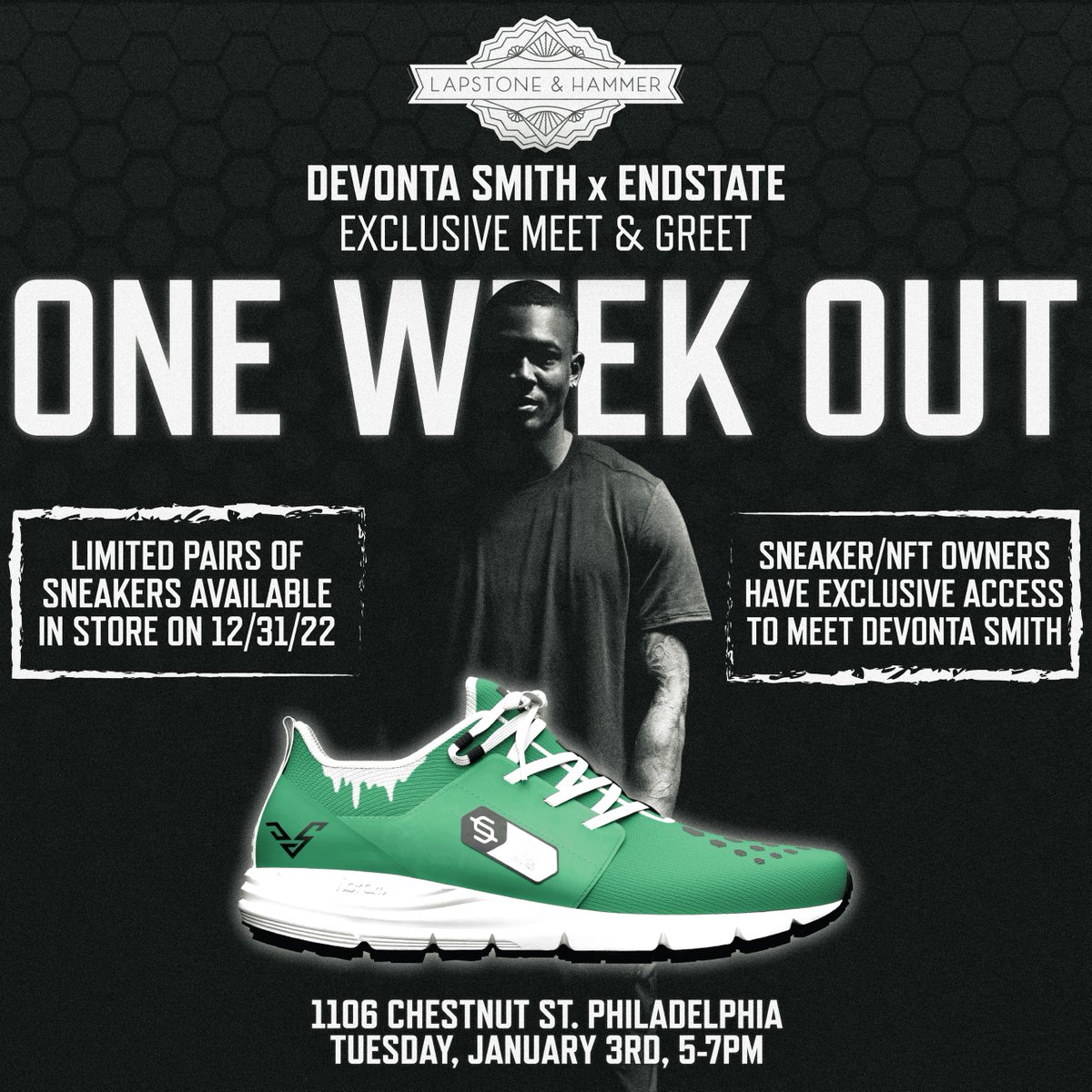 One week out.

Join @DeVontaSmith_6 and the Endstate team 
<a href="/LapstoneHammer/">Lapstone & Hammer</a> on January 3rd for an exclusive retail experience and Q&amp;A.

Only Honey Drip sneaker owners will have access to 
@DeVontaSmith_6.

Limited pairs will be available <a href="/LapstoneHammer/">Lapstone & Hammer</a> starting 12/31.