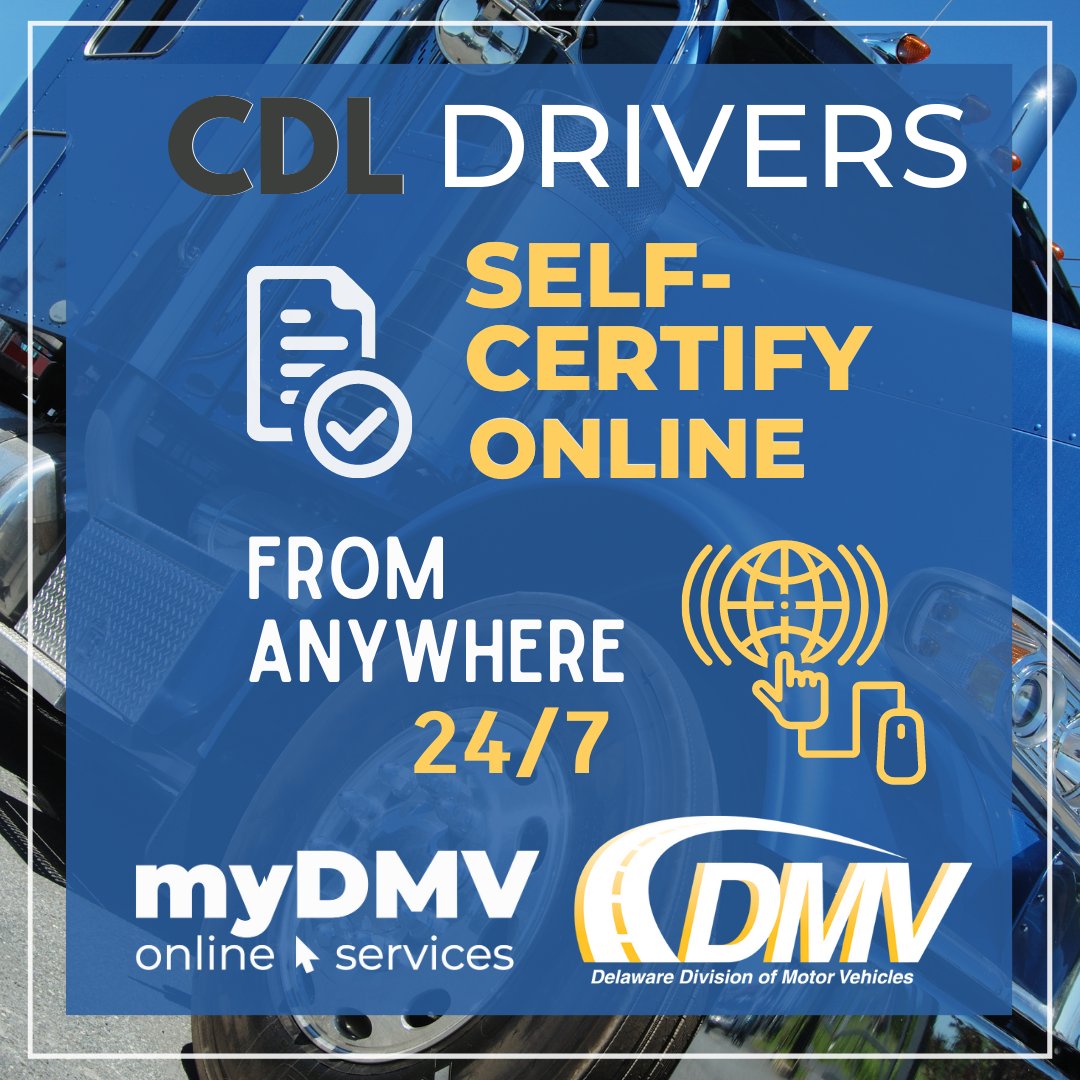 DelawareDMV's tweet photo. โAttention, ๐ CDL Drivers ๐โYou can now self-certify from anywhere, online 24/7 using your myDMV account. Don't have an account yet? It's free to register & just takes a minute at https://t.co/SmJ13ICewo #MoreWaystoDMV #ConvenienceIsKey ๐#myDMV https://t.co/HGDtKphp2w
