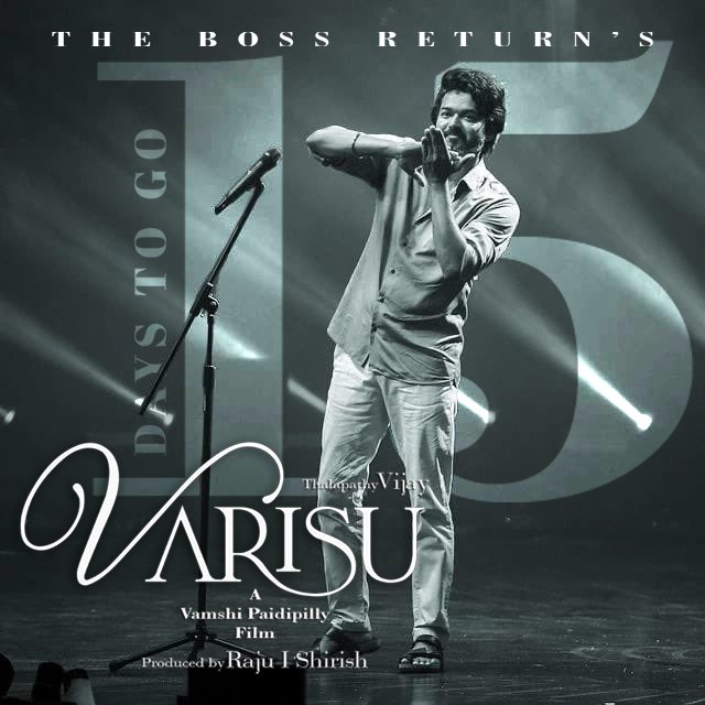 AashwinAmbrozz's tweet photo. Only 15 days to go for the Boss entry 🔥🔥🔥🔥
#VarisuSecondSingle #Varisu #VarisuUpdate #VarisuPongal2023 #VarisuPongal #VarisuThirdSingle #VarisuThirdLook #varisufirstsingle @letscinema @AjuAjit01957119 @Lyricist_Vivek @directorvamshi @actorvijay @VarisuMovieOff https://t.co/QF8fmsftGW