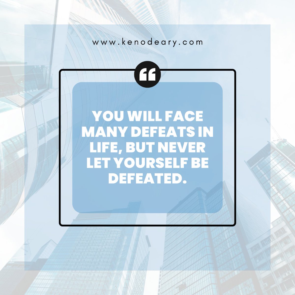 Every defeat gives us a lesson and instead of quieting up we should take up the lesson and next time try our best to convert this defeat into a victory.
---
🌐 kenodeary.com
.
#coachkeno #lessons #defeat #success #quotes #inspirationalquotes #quotesoftheday