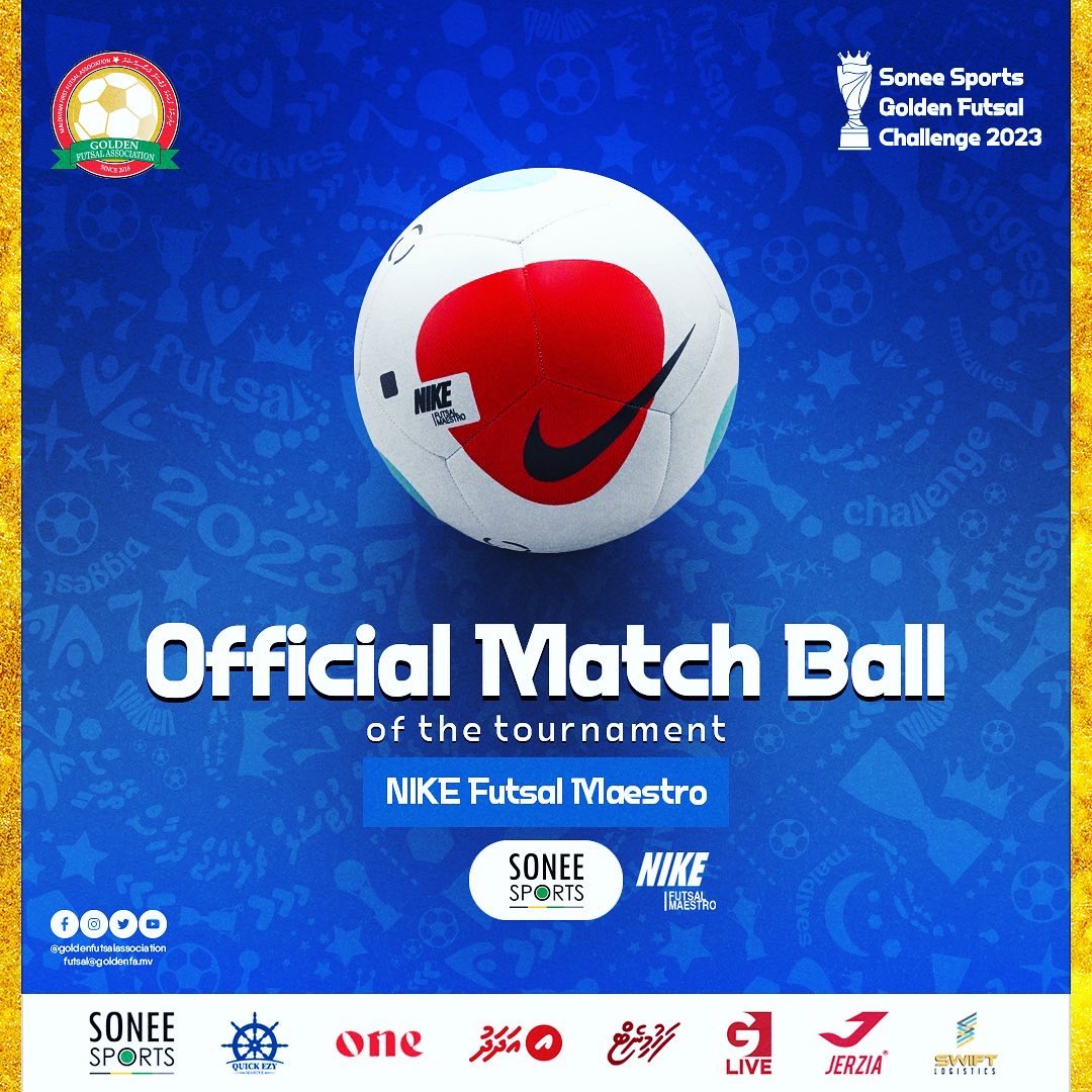 NIKE FUTSAL MAESTRO is our Official Match ball of the tournament. 
Now Available from Sonee Sports.

Sonee Sports Golden Futsal Challenge 2023

#SoneeSports #GFC2023 #GoldenFutsalChallenge #SoneeSportsGoldenFutsalChallenge2023 #GoldenFutsalAssociation #Maldives