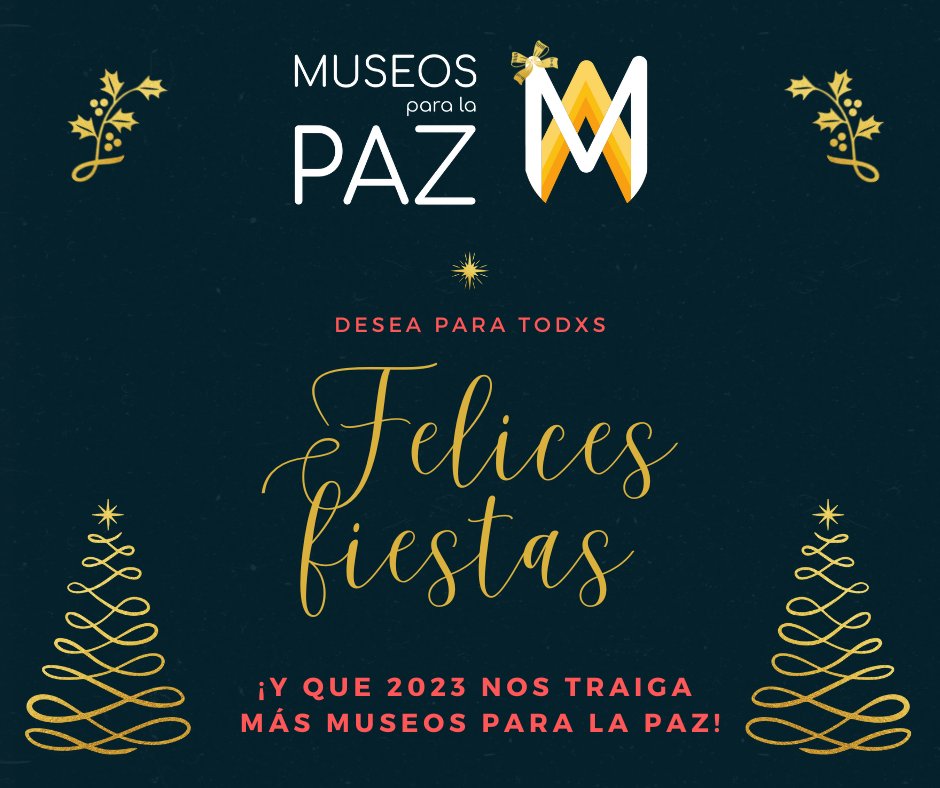 Es momento de agradecer lo maravilloso y emocionante que fue este año para todos nosotrxs. Esperamos que todxs pasen unas lindas fiestas y que el próximo año nos traiga más #museosparalapaz!