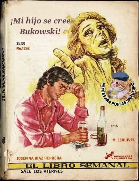 gabovazquezg's tweet photo. #lamaldicion #bukowski
cortesía de @LuisBurgoa 
.
#vidadeescritor #escritores #padres #ellibrosemanal #memesdeescritores https://t.co/NtiVEnsJ0V