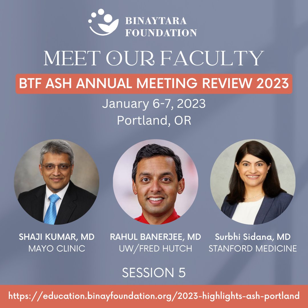 binaytara's tweet photo. Meet the speakers for Session 5 of our ASH Annual Meeting Review: Shaji Kumar (@myelomaMD), @RahulBanerjeeMD, and @SurbhiSidanaMD! @MayoClinic @UWMedicine @fredhutch @StanfordMed #BTFASH23 #JanuaryEvents #2023Events #CME
REGISTER: https://t.co/9wYPbGVyYa https://t.co/v1HdBQSvfL
