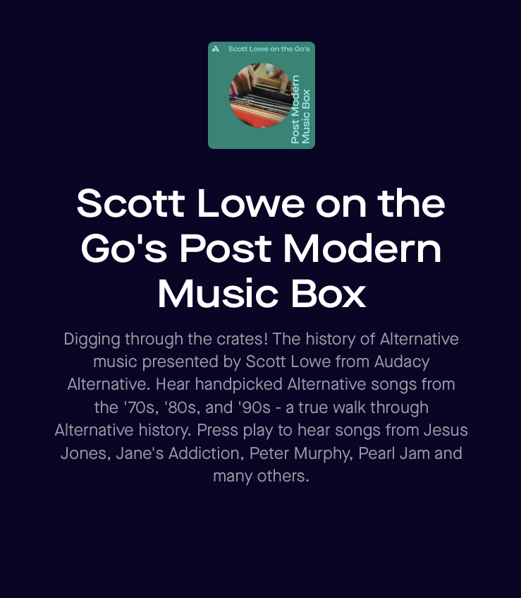ScottyLiveShow's tweet photo. 🎵 On-demand, you can access my huge custom curated library of Alternative Classics, from the familiar to the forgotten, with my Postmodern Music Box. 🎧

https://t.co/JL2ZTNDmux https://t.co/llJvA1qd7s