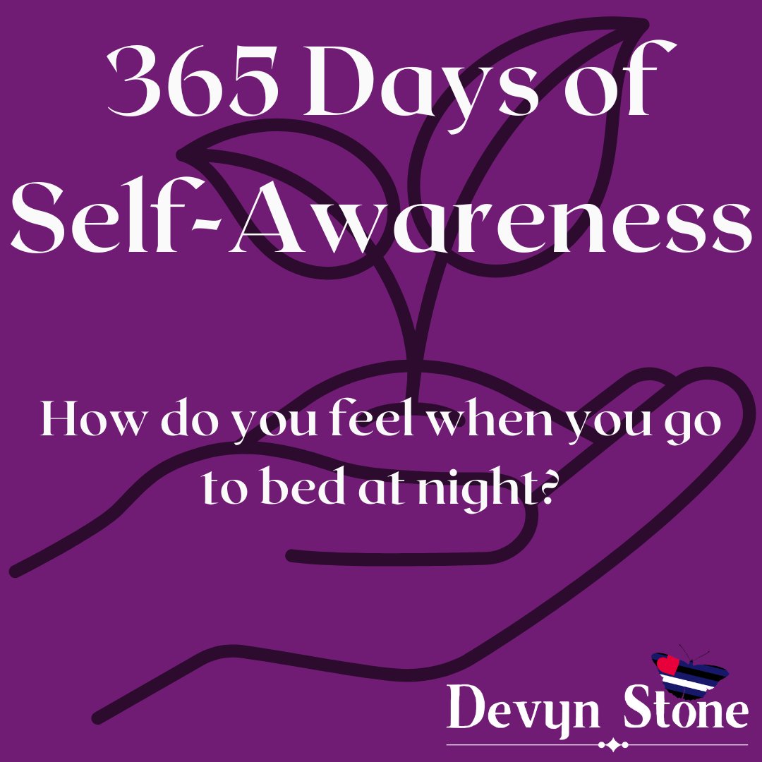 TheDevynStone's tweet photo. Self-Awareness QOTD: How do you feel when you go to bed at night? https://t.co/b6vT7Q9FFy