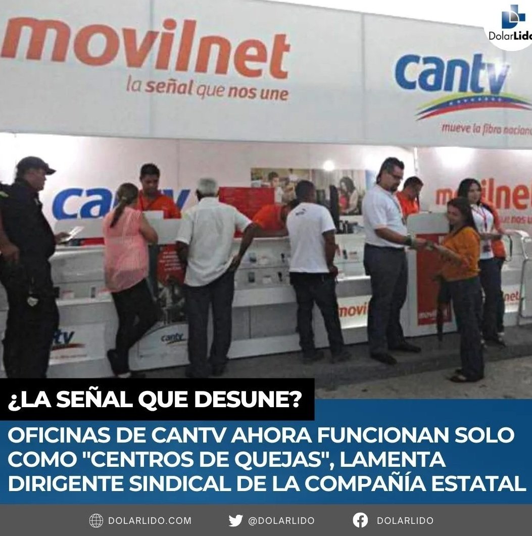 DolarLido's tweet photo. #Oficinas de la #CANTV ahora funcionan solo como "centros de #quejas", lamenta dirigente sindical de la compañía estatal

https://t.co/5faA6TgWC0 https://t.co/ZozguCHOaw