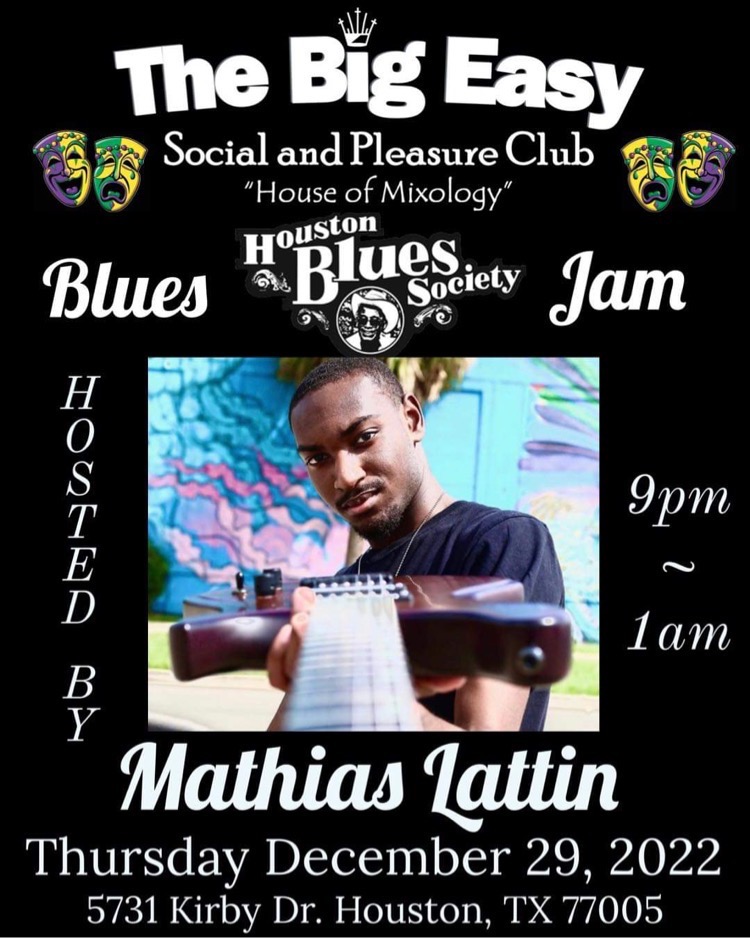 Join HBS for our monthly jam Thurs, December 29th, at the Big Easy, 5731 Kirby Dr. in Houston. Our host for the evening is Houston Blues Challenge winner, Mathias Lattin &amp; band. Music begins at 9 pm. Be there! <a href="/BluesFoundation/">The Blues Foundation</a> <a href="/txmusicoffice/">Texas Music Office</a> <a href="/KpftHouston/">KPFTHouston</a> <a href="/KPFTRadioHD/">KPFT Radio Houston</a> <a href="/TxMusicMag/">Texas Music magazine</a>
