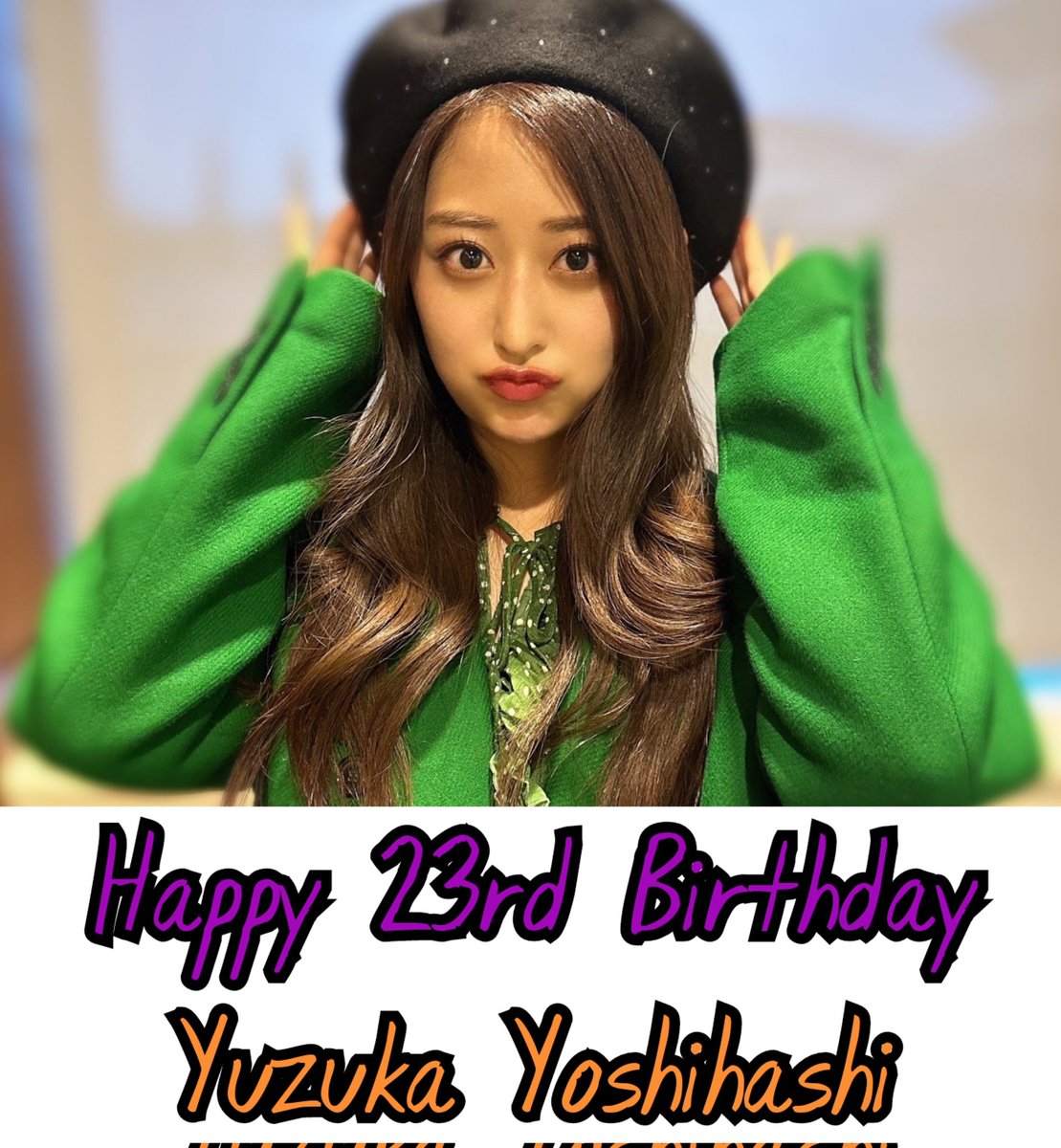 yuzuka_19991229's tweet photo. 【お誕生日祝いのハッシュタグ企画】
12/29に23歳のお誕生日🎂を迎える
#吉橋柚花 さんを一緒にお祝いしましょう❣️

29日になりましたら、
【#吉橋柚花生誕祭2022】のハッシュタグを付けて、お祝いのツイートをして頂けますと幸いです💞 https://t.co/W8bvRwyh2b