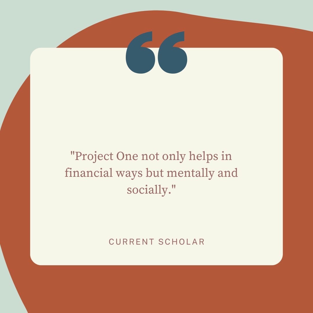 Project One is so much more than a scholarship nonprofit! We support our scholars during all four college years with holistic, wrap-around support.