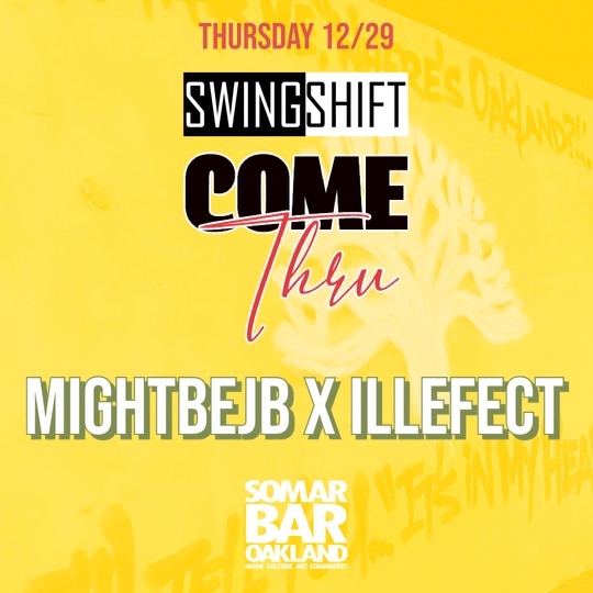 ILLEFECT's tweet image. This Thursday @SomarBar #swingshift x #comethrusf